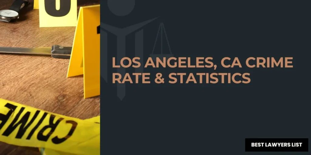 los angeles, ca crime rate and statistics