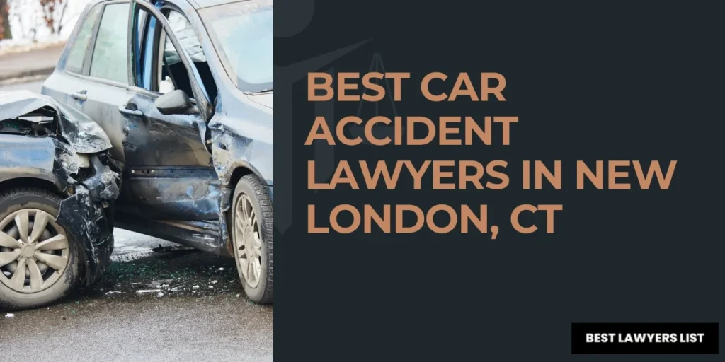 best car accident lawyers in new london
