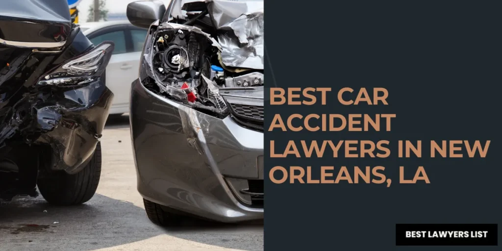 best car accident lawyers in new orleans la
