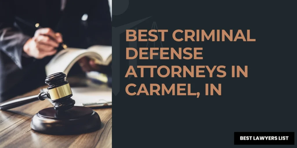 best criminal defense attorneys in carmel