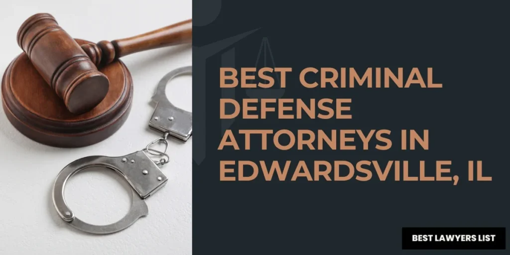 best criminal defense attorneys in edwardsville