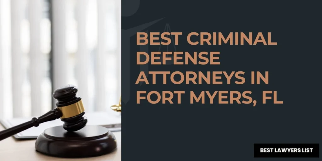 best criminal defense attorneys in fort myers