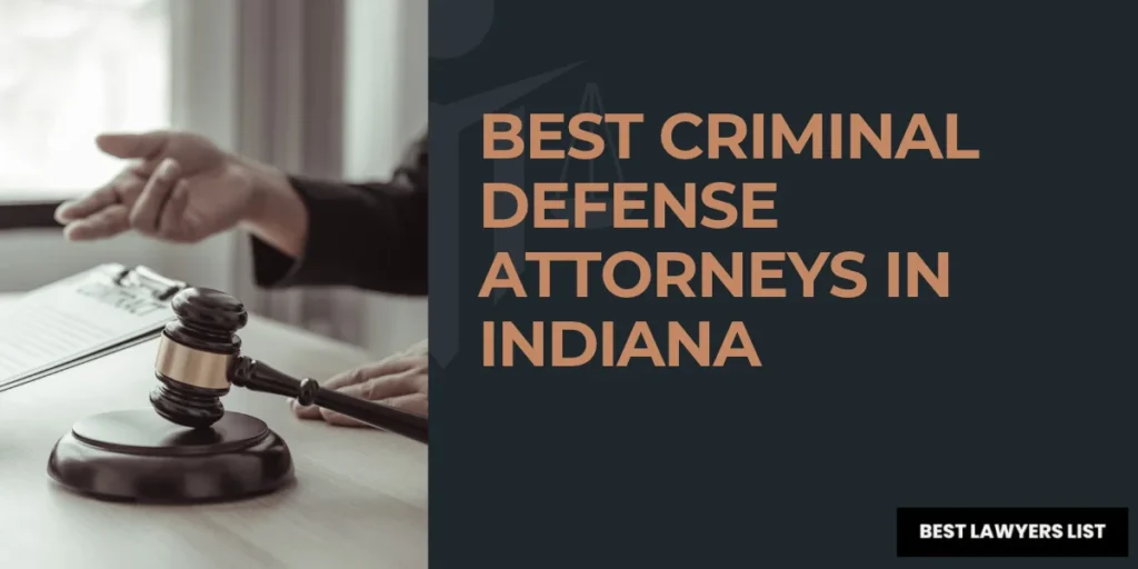 best criminal defense attorneys in indiana