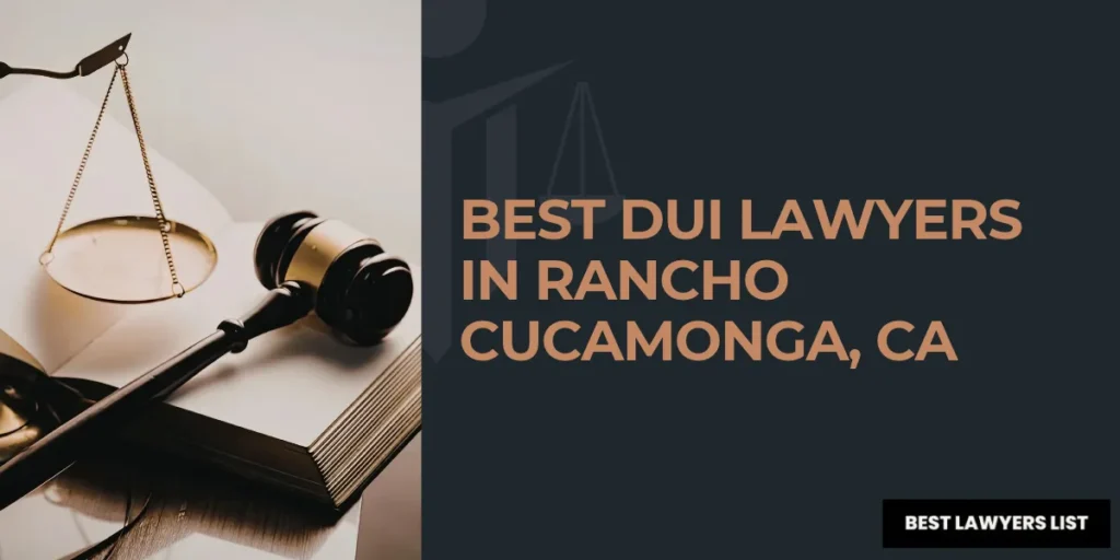 best dui lawyers in rancho cucamonga, ca