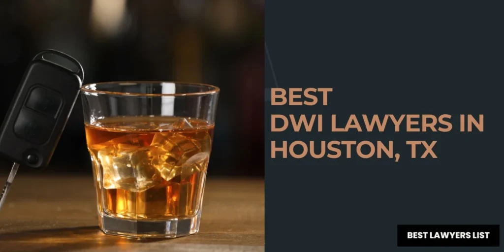 best dwi lawyers in huston tx