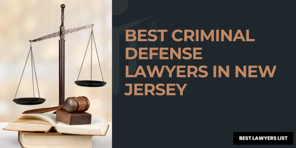 Best Criminal Defense Lawyers in New Jersey
