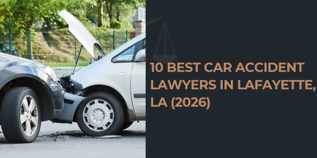 best car accident lawyers in lafayette
