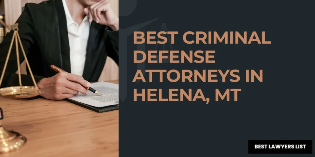 best criminal defense attorneys in helena