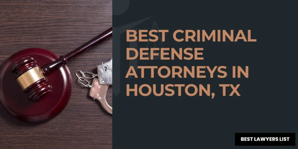 best criminal defense attorneys in houston