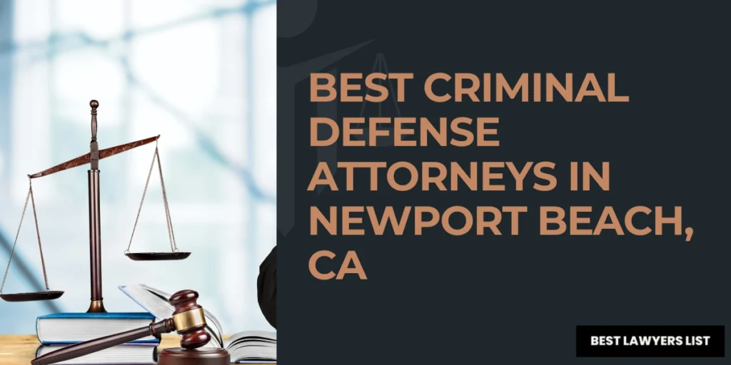 best criminal defense attorneys in newport beach