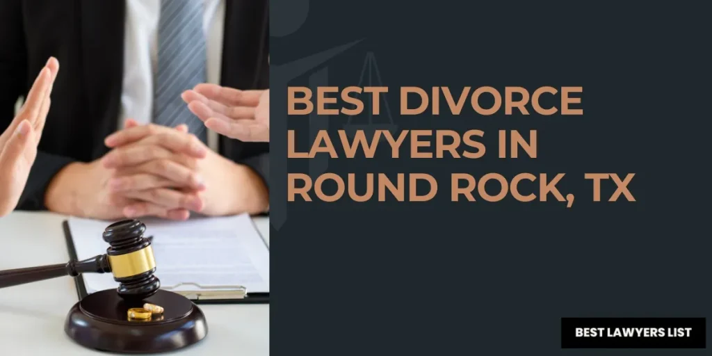 best divorce lawyers in round rock, tx