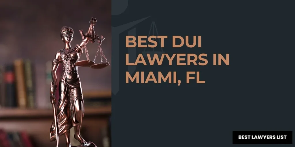best dui lawyers in miami