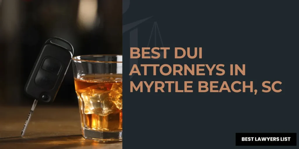 best-dui-lawyers-in-myrtle-beach-sc