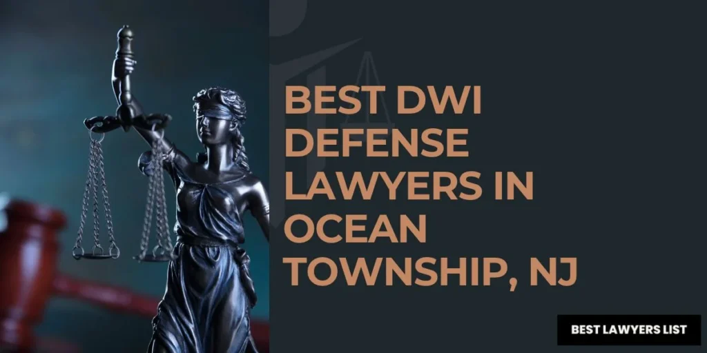 best dwi defense lawyers in ocean township