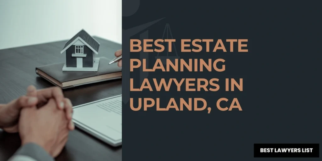 best estate planning lawyers in upland