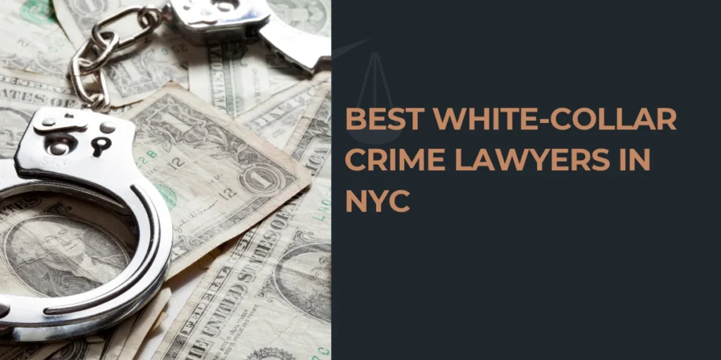 best-white-collar-crime-lawyers-nyc